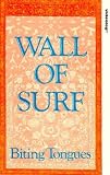 Biting Tongues - Wall Of Surf [1987]