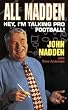 All Madden: Hey, I'm Talking Pro Football!