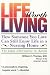 Life Worth Living: How Someone You Love Can Still Enjoy Life in a Nursing Home - The Eden Alternative in Action
