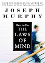 How to Use the Laws of the Mind