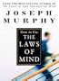 How to Use the Laws of the Mind