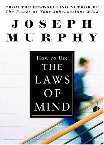How to Use the Laws of Mind