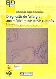 Diagnostic de l'allergie aux m�dicaments : tests cutan�s : Compte rendu du S�minaire 2005