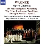 Wagner: Opera Choruses