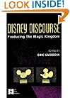Disney Discourse: Producing the Magic Kingdom (Afi Film Readers)