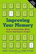 Improving Your Memory: How to Remember What You're Starting to Forget