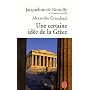 Une certaine id�e de la Gr�ce