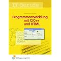Programmentwicklung mit C/C++ und HTML. Lehr-/Fachbuch