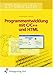 Programmentwicklung mit C/C++ und HTML. Lehr-/Fachbuch