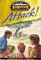 Attack (Dennis, Jeanne Gowen. Strive to Survive.)