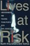 LIVES AT RISK: Understanding and Treating Young People with Dual Disorders