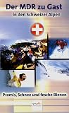 Eigenschaften AVU  / Der MDR zu Gast in den Schweizer Alpen [VHS]