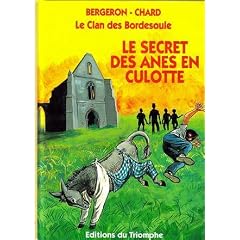 Le Clan des Bordesoule T10 - le Secret des Anes en Culottes