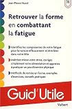 echange, troc Jean-Pierre Nucci - Retrouver la forme en combattant la fatigue