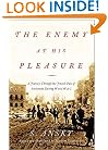 The Enemy at His Pleasure: A Journey Through the Jewish Pale of Settlement During World War I