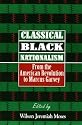 Classical Black Nationalism: From the American Revolution to Marcus Garvey