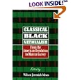 Classical Black Nationalism: From the American Revolution to Marcus Garvey by Wilson Moses