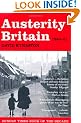 Austerity Britain, 1945-1951 (Tales of a New Jerusalem)