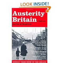 Austerity Britain, 1945-1951 (Tales of a New Jerusalem)