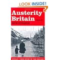 Austerity Britain, 1945-1951 (Tales of a New Jerusalem)