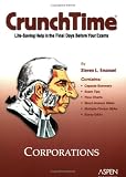 CrunchTime: Corporations Steven L. Emanuel