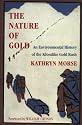 The Nature of Gold: An Environmental History of the Klondike Gold Rush (Weyerhaeuser Environmental Books)