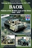 BAOR Vehicles Of The British Army Of The Rhine 1945-1979 - Tankograd