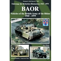 BAOR Vehicles Of The British Army Of The Rhine 1945-1979 - Tankograd