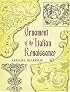 Ornament of the Italian Renaissance
