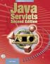 Java Servlets with CDROM (Enterprise Computing)