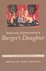 Nadine Gordimer's Burger's Daughter (Casebooks in Criticism)