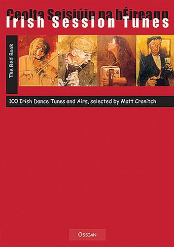 Irish Session Tunes - The Red Book: 100 Irish Dance Tunes and Airs (Fiddle)