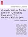 Kincaid's Widow. by the Author of "Citoyenne Jacqueline," [I.E. Henrietta Keddie.] Etc.