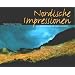 Nordische Impressionen: Landschaften Skandinaviens