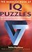 The Mammoth Book of IQ Puzzles: Stretch Your Puzzle-Solving Abilities to the Limit with 500 New Math, Logic and Word Brainteasers