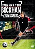 Really Kick it Like Beckham - Tipps und Tricks vom Fu�ballstar pers�nlich [2 DVDs]