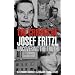 The Crimes of Josef Fritzl: Uncovering the Truth