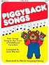 Totline Piggyback Songs ~ New Songs Sung to the Tunes of Childhood Favorites