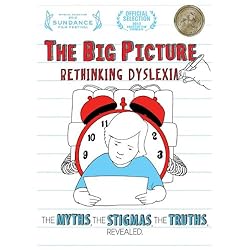 The Big Picture: Rethinking Dyslexia