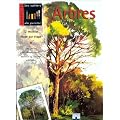 Arbres : 12 mod�les �tape par �tape