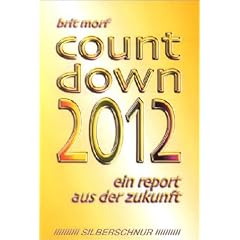 Countdown 2012. Ein Report aus der Zukunft
