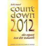 Countdown 2012. Ein Report aus der Zukunftvon "Brit Morf"
