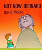 Review Addison Wesley Publishing Company  / Not Now Bernard (Storytime Giants)
