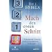 Mach den ersten Schritt: Ermutigende Tipps f�r einen evangelistischen Lebensstil