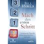 Mach den ersten Schritt: Ermutigende Tipps f�r einen evangelistischen Lebensstil