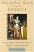 Breaking Away from the Textbook: Creative Ways to Teach World History, Vol. 1: Prehistory to 1600