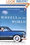 Wheels for the World : Henry Ford, His Company, and a Century of Progress