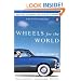 Wheels for the World : Henry Ford, His Company, and a Century of Progress