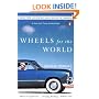 Wheels for the World : Henry Ford, His Company, and a Century of Progress