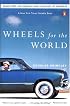 Wheels for the World : Henry Ford, His Company, and a Century of Progress